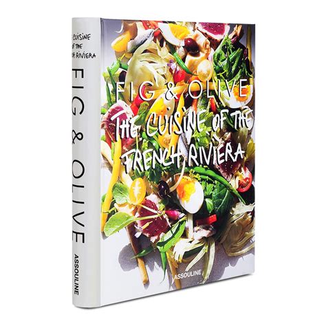 Buy Fig & Olive: Cuisine of the French Riviera Book Online at Low ...