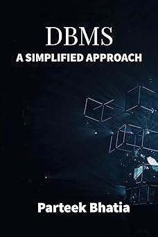 DBMS: A Simplified Approach eBook : Bhatia, Parteek: Amazon.in: Kindle ...