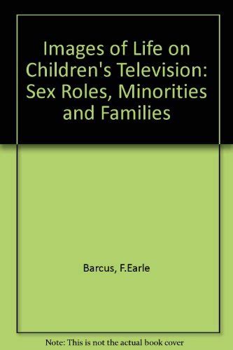 Buy Images of Life on Children's Television: Sex Roles, Minorities and ...