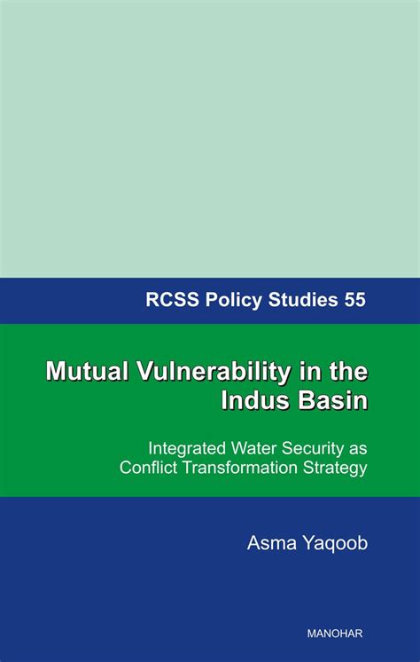 Buy Mutual Vulnerability in the Indus Basin: Integrated Water Security ...