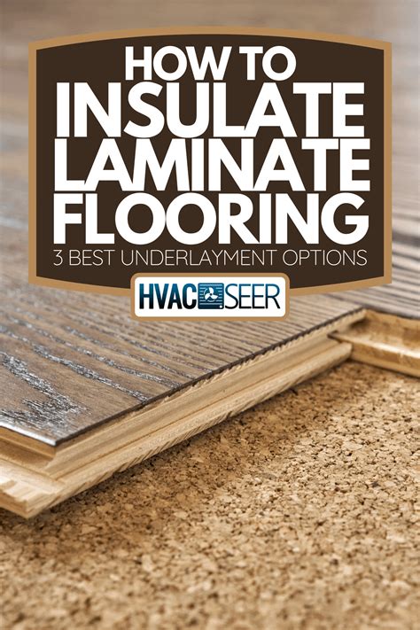 Best Insulating Underlay For Laminate Flooring – Flooring Ideas