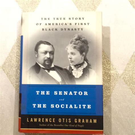 The Senator and the Socialite by Lawrence Otis Graham