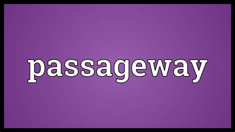 Passageway Meaning - YouTube