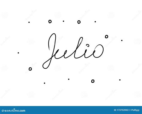 Julio Phrase Handwritten with a Calligraphy Brush. July in Spanish ...