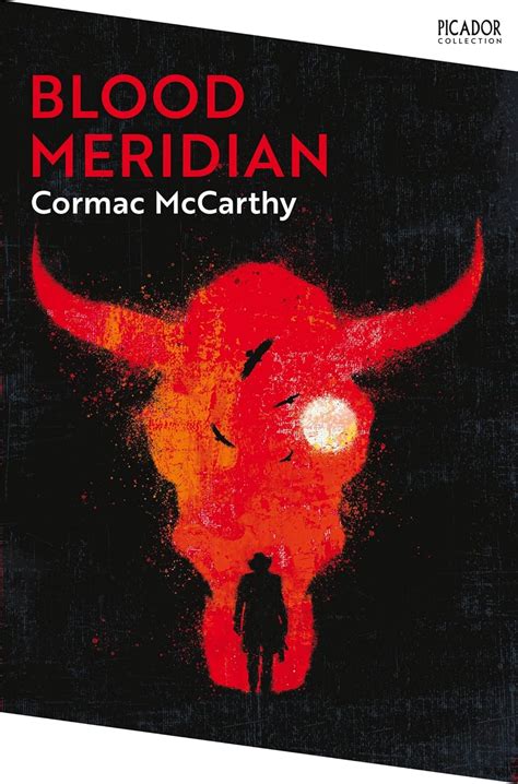 Blood Meridian: a brutal historical Western novel from the Pulitzer ...