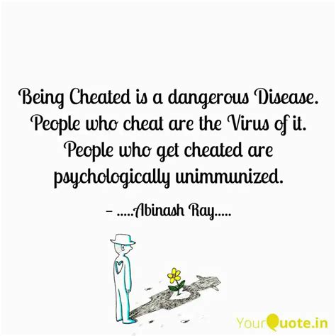 Being Cheated is a danger... | Quotes & Writings by Abinash Ray | YourQuote
