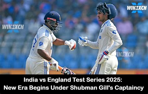 India vs England Test 2025: Shubman Gill Leads New Era