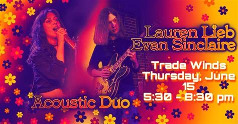 Lauren Lieb & Evan Sinclaire Duo @ Trade Winds!, Trade Winds Tropical ...