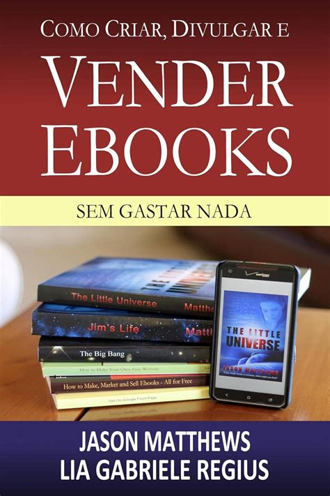 Como criar, divulgar e vender e-books – sem gastar nada (Portuguese ...