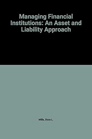 Buy Managing Financial Institutions: An Asset and Liability Approach ...