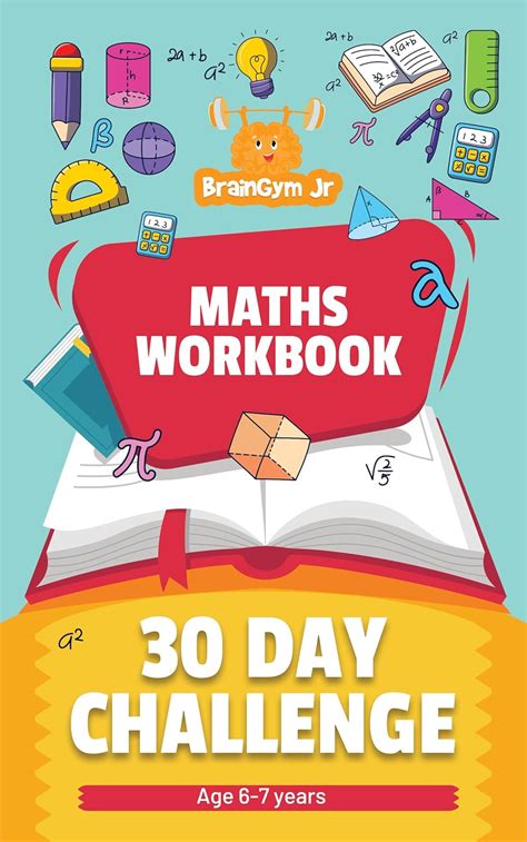 BrainGymJr : Mathematics Workbook (6-7 years): 30 day challenge - Daily ...