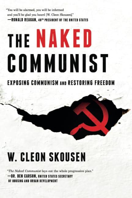 The Naked Communist Exposing Communism And Restoring Freedom ...