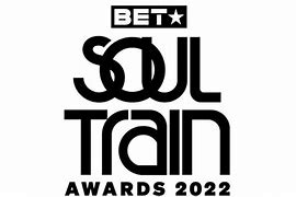 Image result for Soul Train Awards 2022