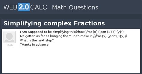 View question - Simplifying complex Fractions