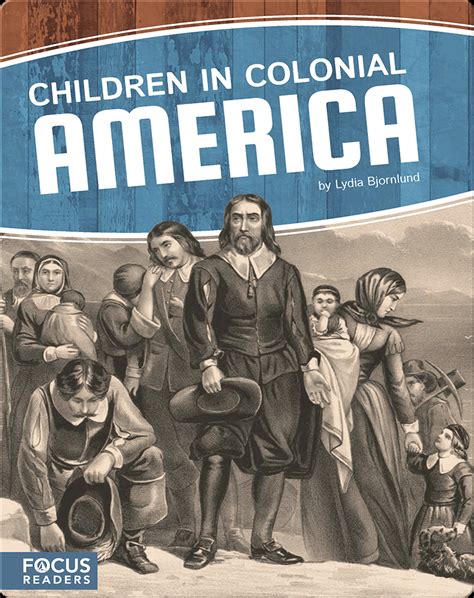 Children in Colonial America Book by Lydia Bjornlund | Epic