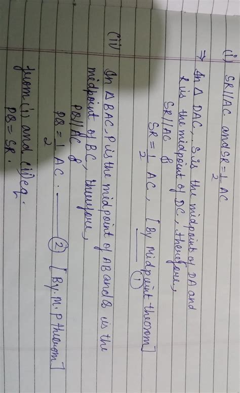 ABCD is a quadrilateral in which P , Q , R and S are midpoints of the ...
