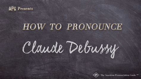 How to Pronounce Claude Debussy (Real Life Examples!) - YouTube