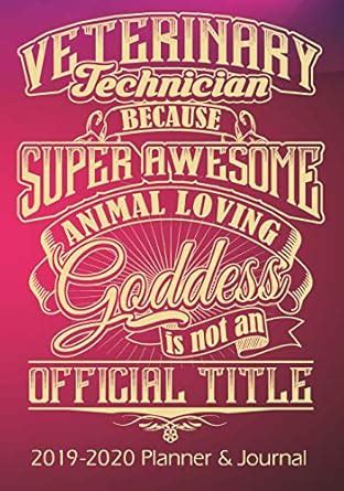 Veterinary Technician Because Animal Loving Goddess Is Not An Official ...