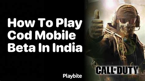 How to Play COD Mobile Beta in India - Playbite