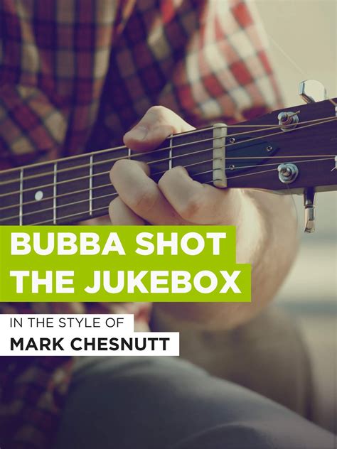 Amazon.com: Bubba Shot The Jukebox : Mark Chesnutt, D Linde ...