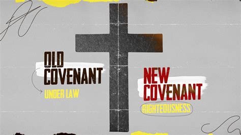 Old vs. New Covenant | Berean Baptist Church