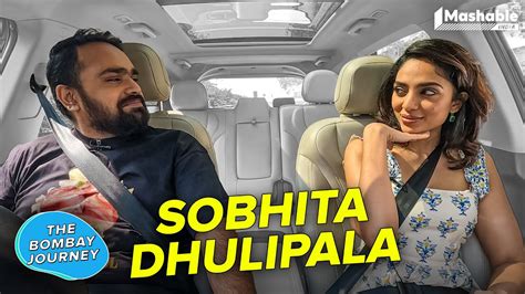 The Bombay Journey: Sobhita Dhulipala Reveals She Got Rejected For TV ...