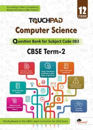 Touchpad Question Bank, Computer Science for Class 12 (CBSE), Term 2 ...