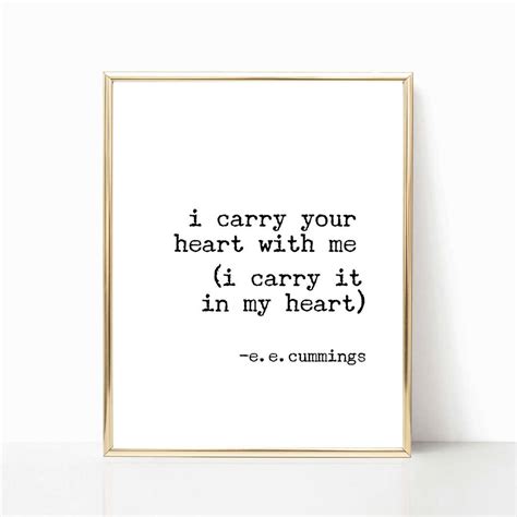 I Carry Your Heart With Me Printable, E.e. Cummings Quote Printable, E ...