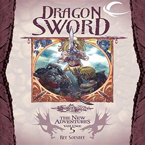 Dragon Sword: Dragonlance: The New Adventures: Dragon Quartet, Book 1 ...