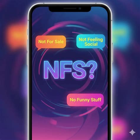 NFS Meaning in Text 📨(2025 Guide)