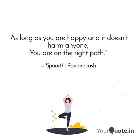 "As long as you are happy... | Quotes & Writings by Spoorthi ...