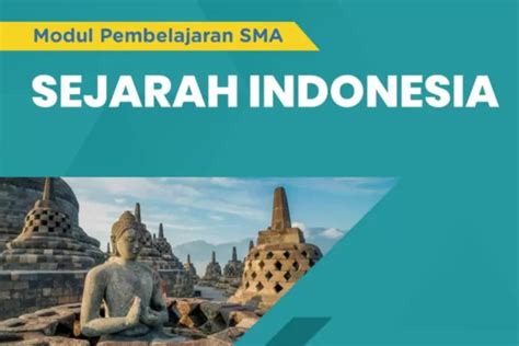 Pelajaran Sejarah Indonesia Kelas 12: Perjalanan Bangsa Indonesia Menuju Kemerdekaan