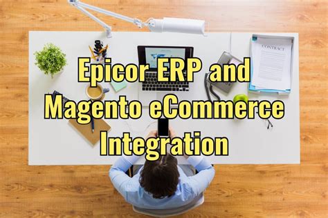 Epicor Magento Integration – Features and Benefits