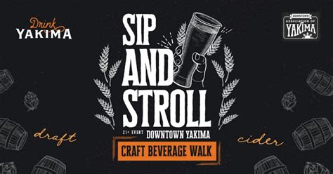 Sip and Stroll: A craft beverage walk in Downtown Yakima, 16 N 3rd St ...