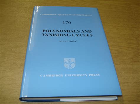 Buy Polynomials and Vanishing Cycles: 170 (Cambridge Tracts in ...