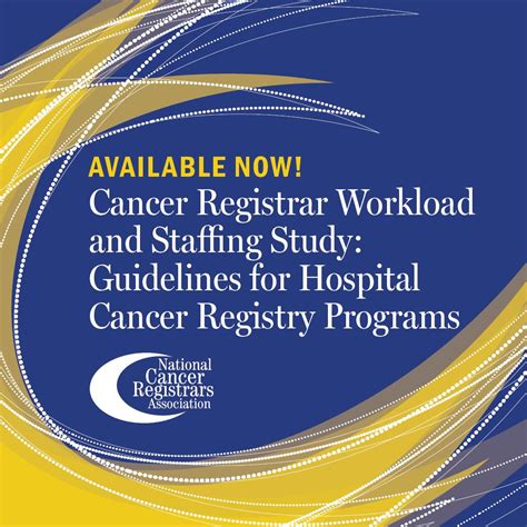 NCRA’s Cancer Registrar Workload and Staffing Study: Guidelines for ...