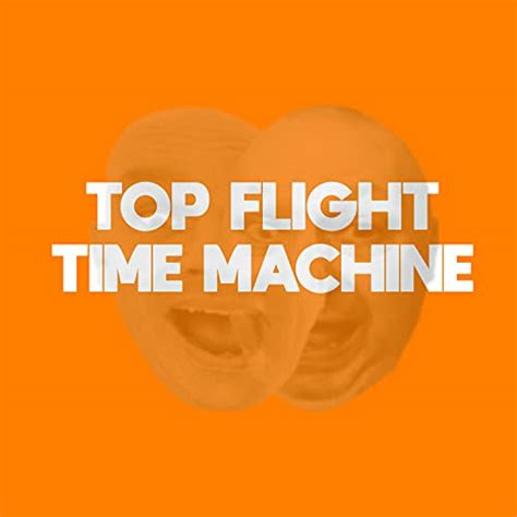 Top Flight Time Machine : Andy Dawson & Sam Delaney: Amazon.in: Audible ...