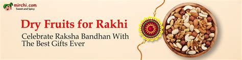 Dry Fruits for Rakhi : Celebrate Raksha Bandhan with the Best Gifts ...