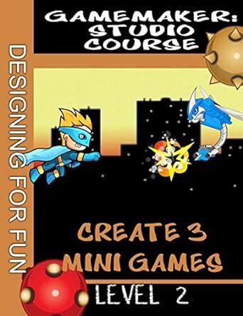 Buy Gamemaker: Studio Course, Level 2 Book Online at Low Prices in ...