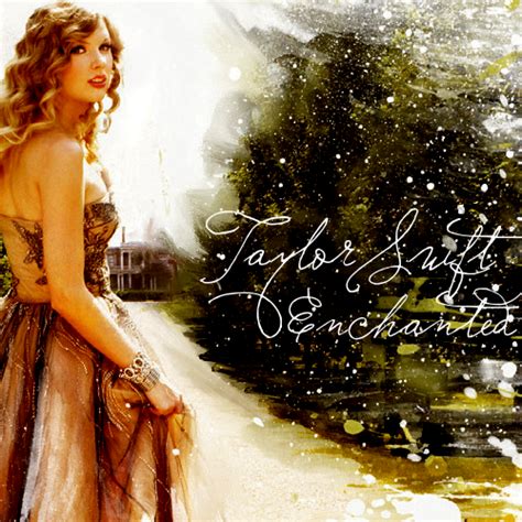 indescribable . irreplaceable: Taylor Swift - Enchanted Lyrics