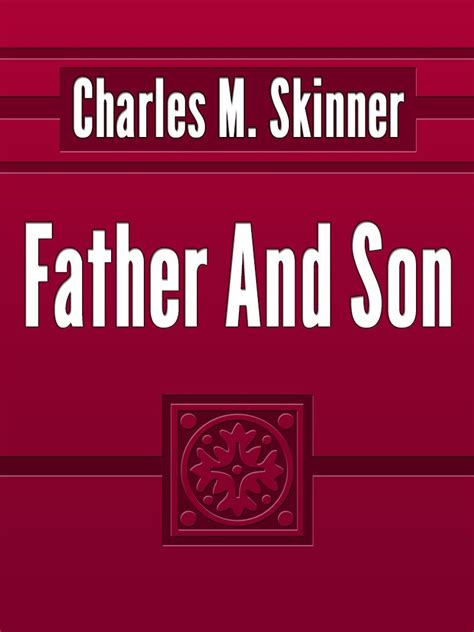 Charles M. Skinner: Father And Son eBook : Skinner, Charles: Amazon.in ...