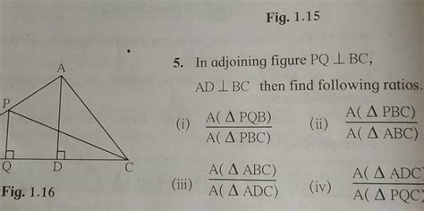 5. In adjoining figure PQ perpendicular BC,AD perpendicular BC then ...