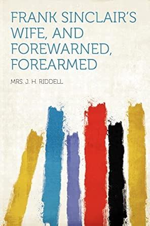 Buy Frank Sinclair's Wife, and Forewarned, Forearmed Book Online at Low ...