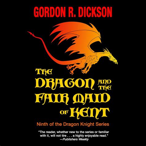 The Dragon and the Fair Maid of Kent (Audio Download): Gordon R ...