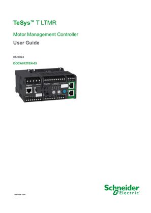 TeSys T LTMR Motor Management Controller User Guide | Schneider Electric