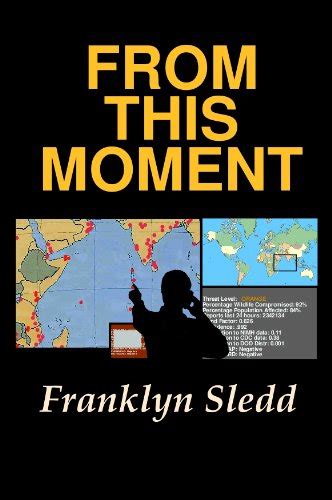From This Moment eBook : Franklyn Sledd: Amazon.in: Books