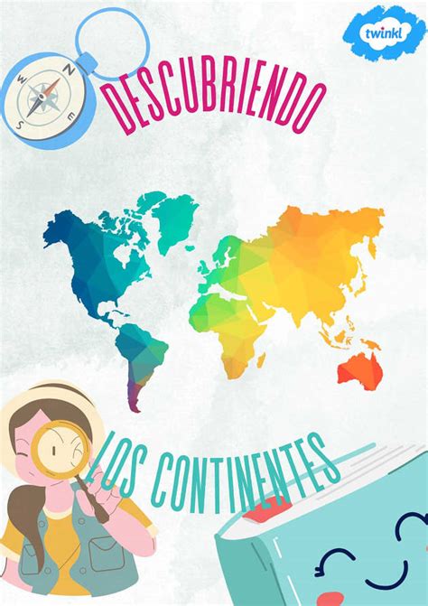 Los Continentes: ¿Cómo se formaron? - Twinkl