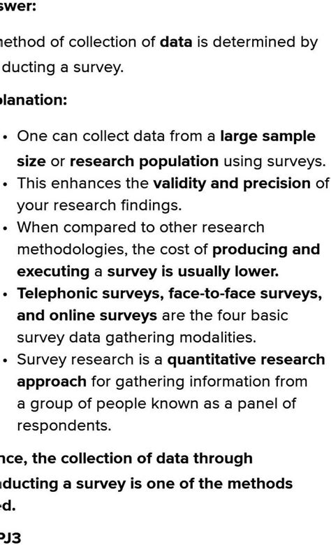 Survey helps to determine the method of collection of data ...