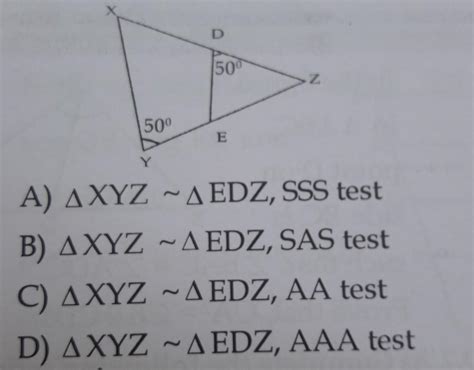 In fig angle XYZ =50 and angle EDZ =50 state two triangles are similar ...