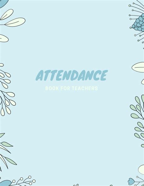 Buy Attendance Book For Teachers: Teacher Attendance Book - Attendance ...